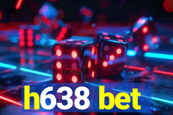 h638 bet